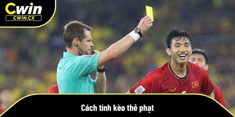 Cách tính kèo thẻ phạt