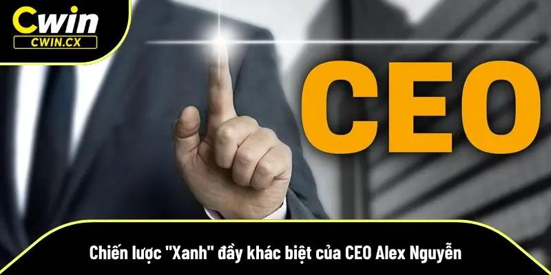 Chiến lược phát triển của CEO Alex Nguyễn