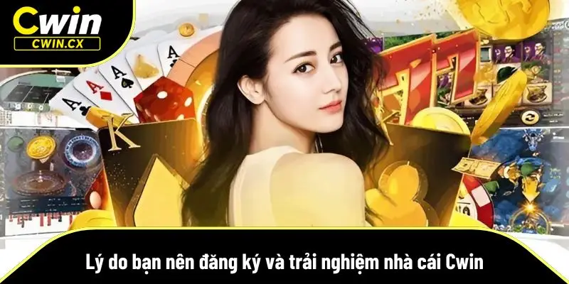 Những lợi ích khi đăng ký Cwin và tham gia cộng đồng game thủ