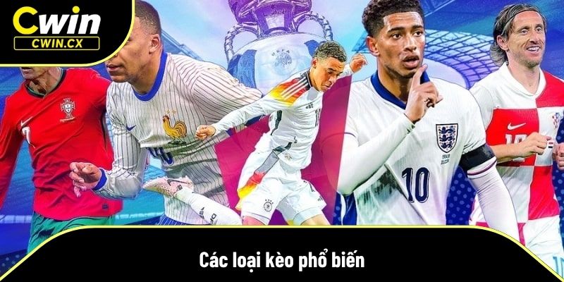 Các loại kèo phổ biến nhất, ưa chuộng nhất hiện nay