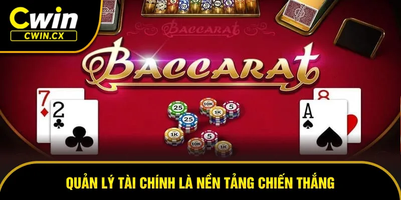 Mẹo chơi baccarat luôn thắng là kiểm soát nguồn vốn hiệu quả